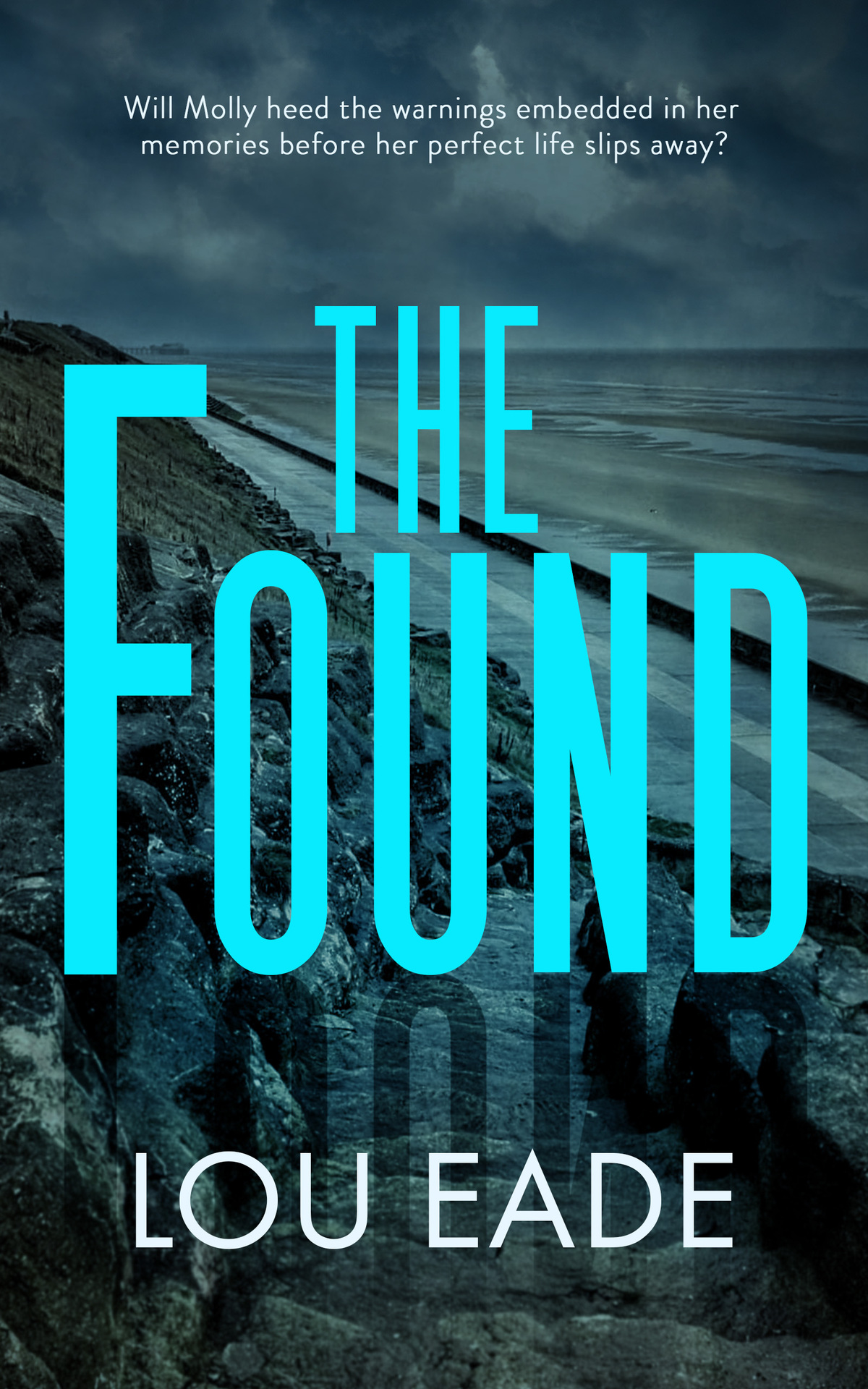 The Found The Molly Chapman Series Eade Lou