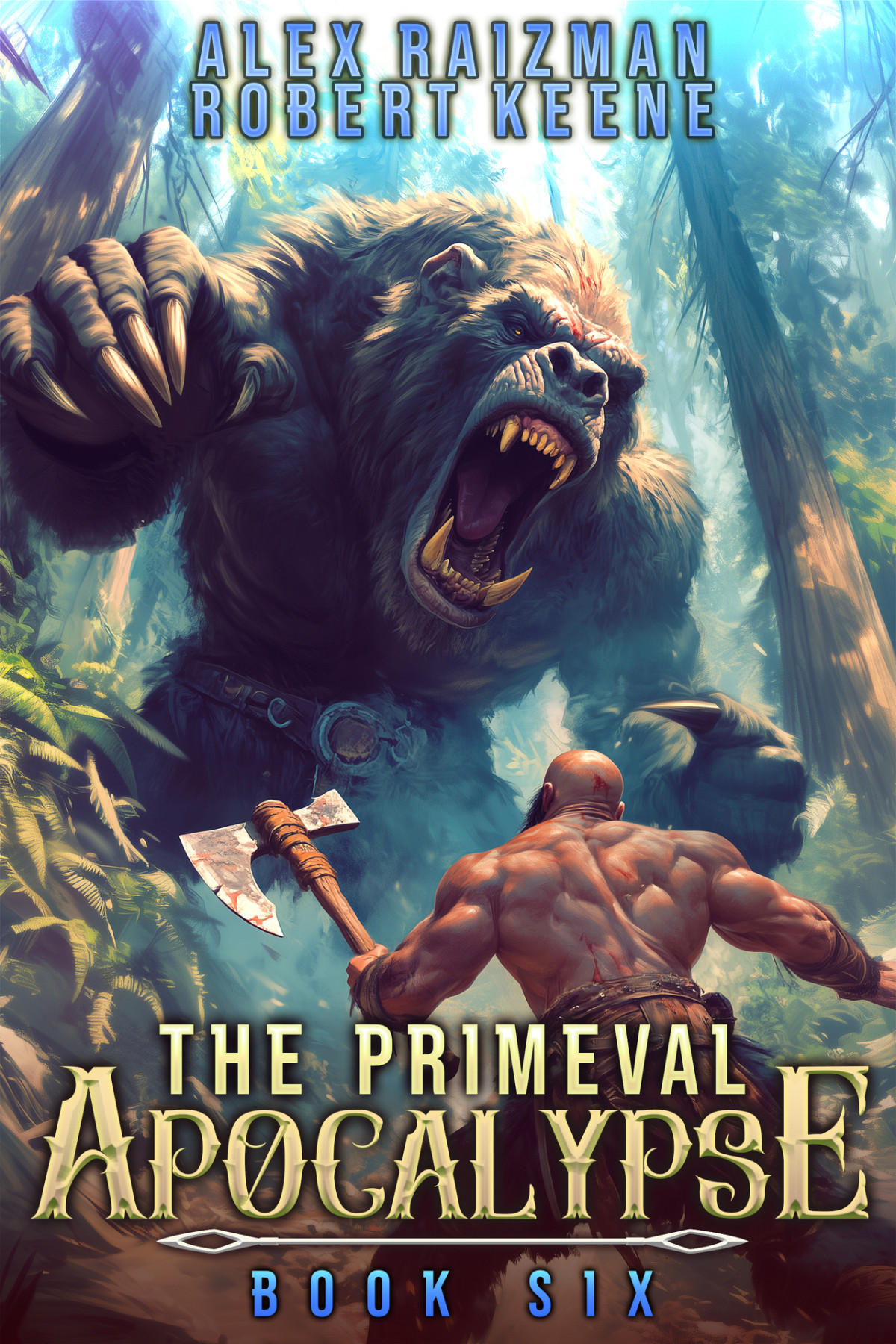The Primeval Apocalypse Book 6 A Litrpg Adventure Robert S Keene Alex Raizman