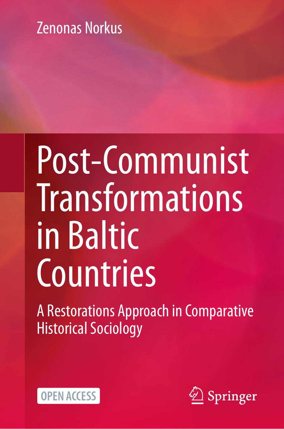 Postcommunist Transformations In Baltic Countries 1st Edition Zenonas Norkus