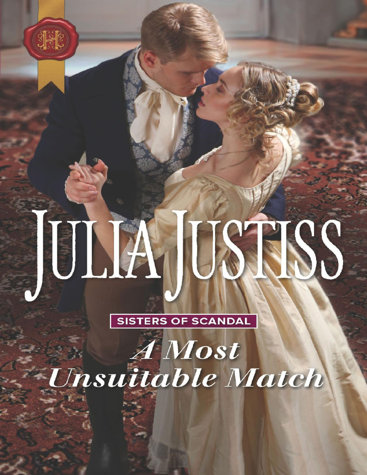 A Most Unsuitable Match Julia Justiss