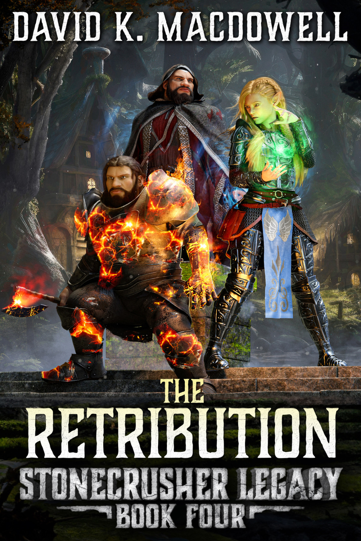 The Retribution Stonecrusher Legacy Book 4 Macdowell David K