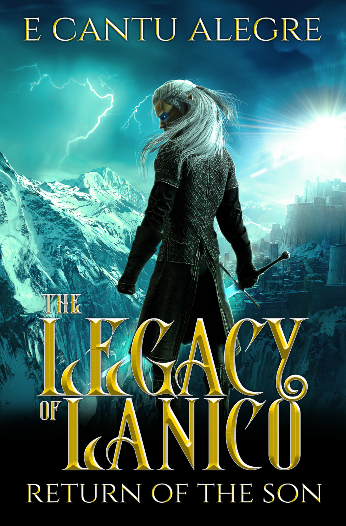 The Legacy Of Lanico Return Of The Son Book Two Of The Legacy Of Lanico Series Legacy Of Lanico A Romantic Series Adventure 2 Cantu Alegre
