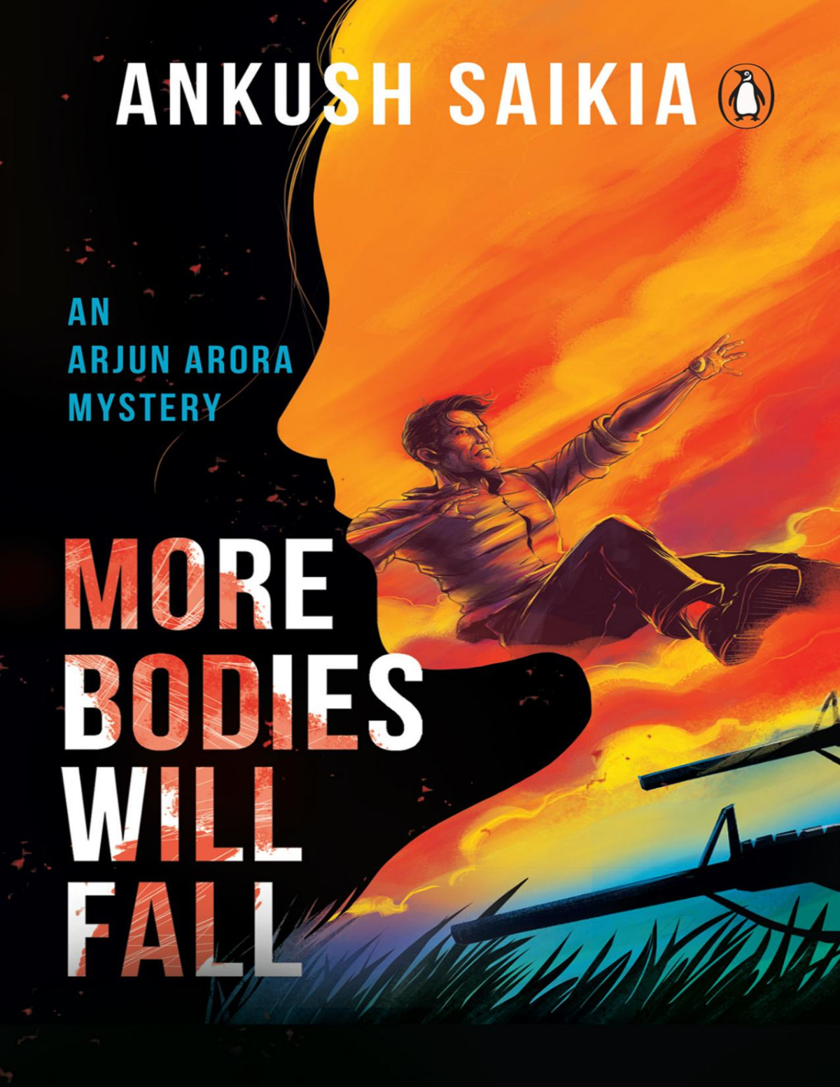 More Bodies Will Fall 1st Edition Ankush Saikia