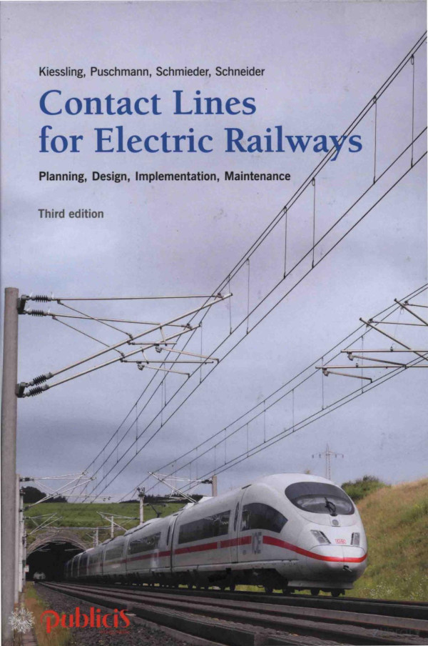 Contact Lines For Electrical Railways Planning Design Implementation Maintenance 2017th Edition Friedrich Kiessling