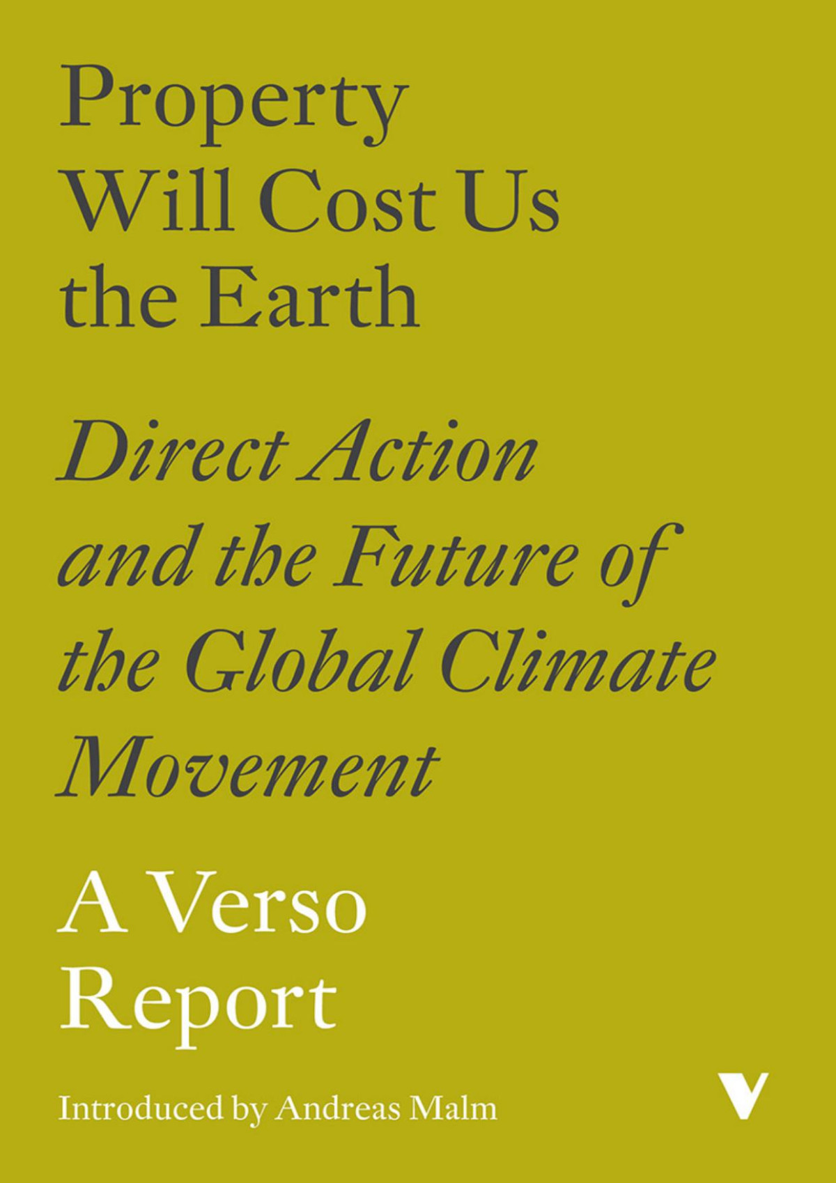 Property Will Cost Us The Earth Verso Books