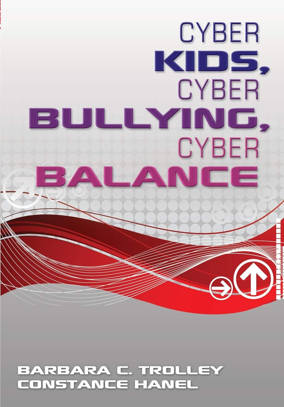 Cyber Kids Cyber Bullying Cyber Balance Thousand Oaks Calif California 2010 Barbara C Trolley