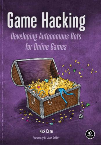 Game Hacking Developing Autonomous Bots For Online Games Cano
