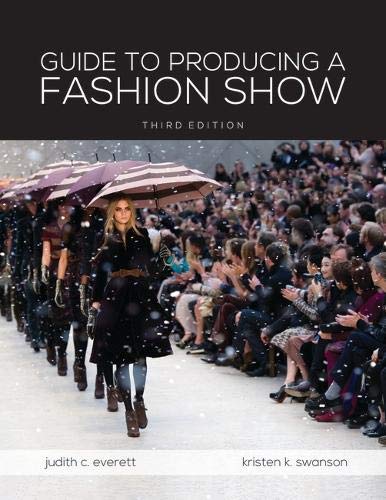 Guide To Producing A Fashion Show 3rd Edition Judith C Everett