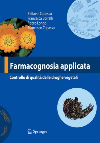 Farmacognosia Applicata Controllo Di Qualità Delle Droghe Vegetali Capasso