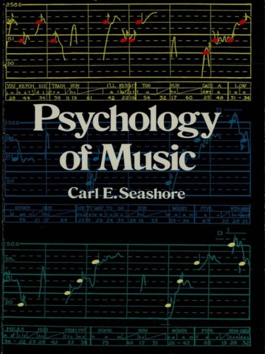 Psychology Of Music Carl E Seashore