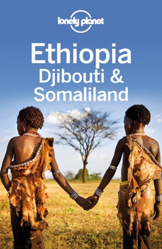 Ethiopia Djibouti Somaliland Travel Guide New Edition5th Edition Carillet