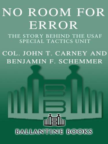 No Room For Error The Story Behind The Usaf Special Tactics Unit Carney