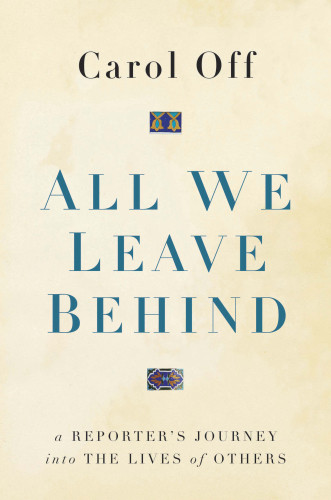 All We Leave Behind Carol Off