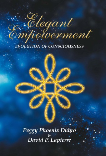 Elegant Empowerment Evolution Of Consciousness 1st Ed Carroll