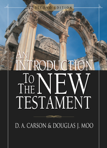 An Introduction To The New Testament 2nd Ed Aer Ed Carson