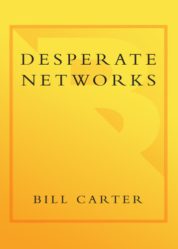 Desperate Networks Unabridged Carter Bill