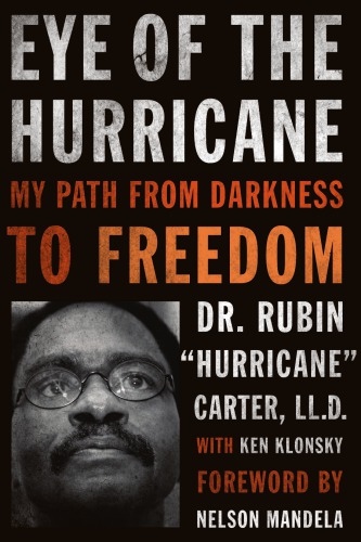 Eye Of The Hurricane My Path From Darkness To Freedom Carter