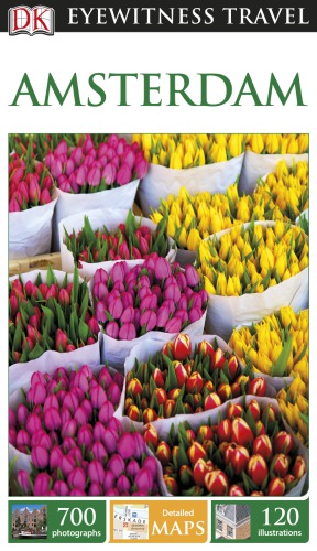 Dk Eyewitness Travel Amsterdam Robin Pascoe Christopher Catling