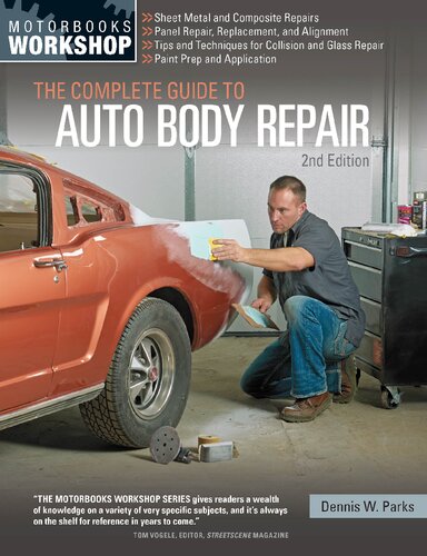 The Complete Guide To Auto Body Repair 2nd Edition Dennis Parks