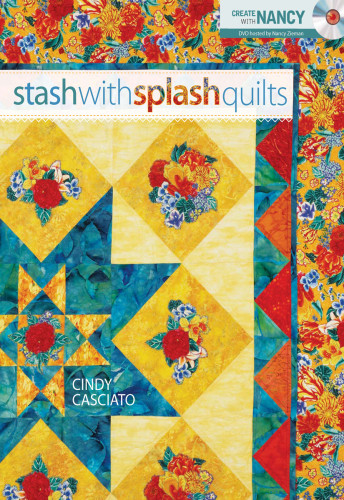 Stash With Splash Quilts Cindy Casciato