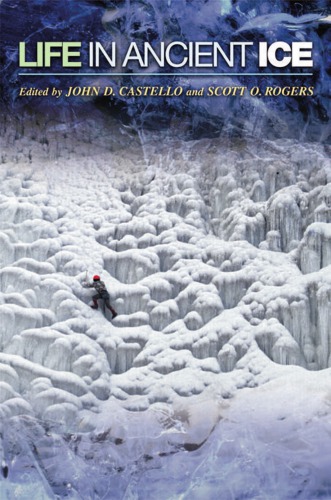 Life In Ancient Ice Castello John Drogers Scott O