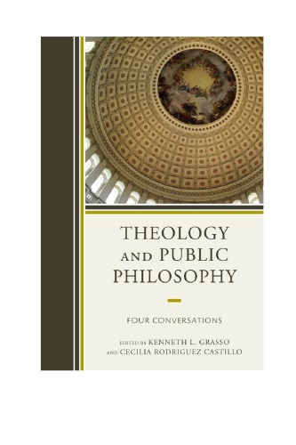 Theology And Public Philosophy Four Conversations Castillo Cecilia Rodriguezgrasso