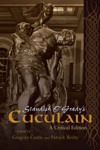 Standish Ogradys Cuculain Gregory Castle Patrick Bixby