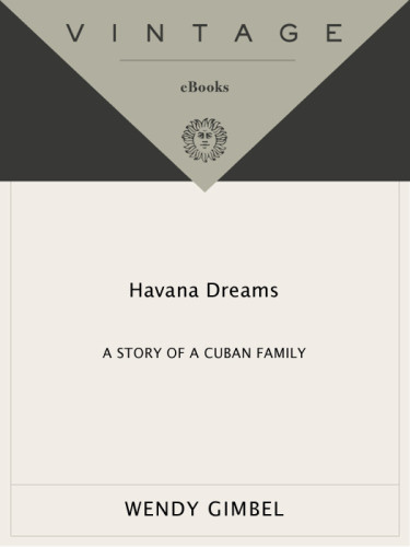 Havana Dreams 1st Vintage Books Ed Wendy Gimbel
