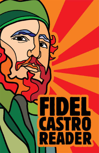 Fidel Castro Reader 1st Ed Castro Fidelshnookal Deborahdeutschmann