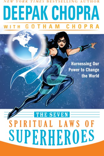 The Seven Spiritual Laws Of Superheroes First Harpercollins Paperback Edition Deepak Chopra