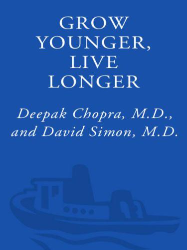 Grow Younger Live Longer Ten Steps To Reverse Aging Chopra