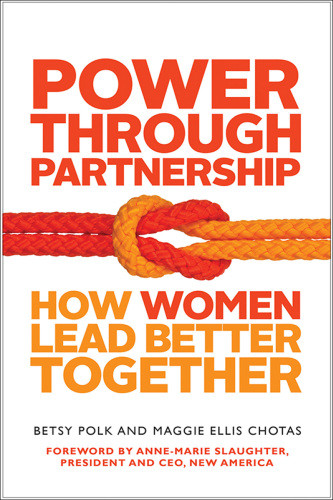 Power Through Partnership 1st Ed Betsy Polk Maggie Ellis Chotas