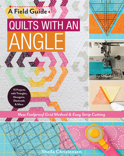 Quilts With An Angle Sheila Christensen