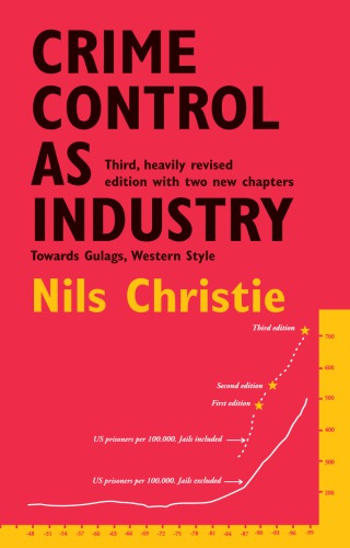 Crime Control As Industry 3rd Edition Christie Nils