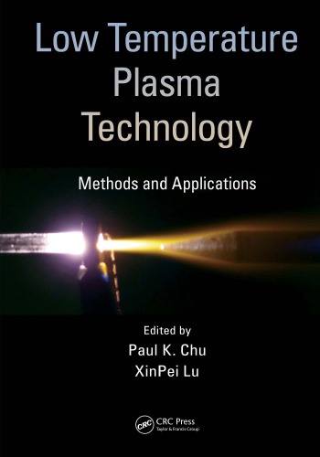 Low Temperature Plasma Technology Methods And Applications Chu