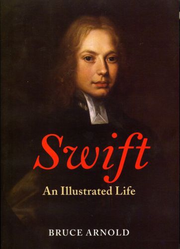 Swift An Illustrated Life Church Of Irelandswift Jonathanarnold