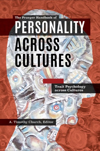 The Praeger Handbook Of Personality Across Cultures Volume 13 Church