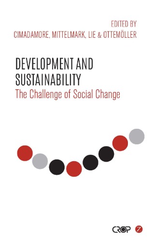 Development And Sustainability The Challenge Of Social Change Cimadamore