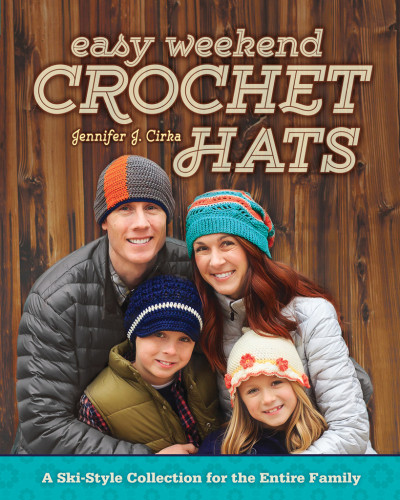 Easy Weekend Crochet Hats Jennifer J Cirka