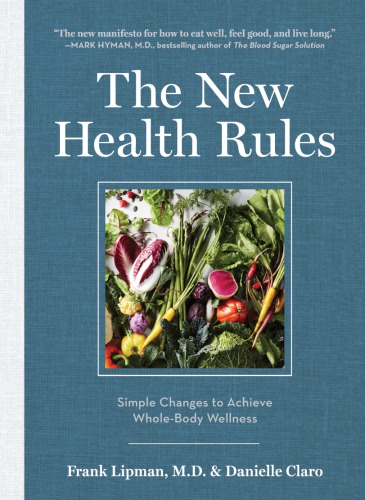 The New Health Rules Simple Changes To Achieve Wholebody Wellness Frank Lipman