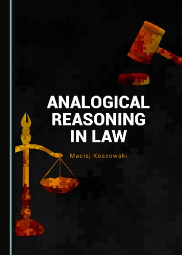 Analogical Reasoning In Law Maciej Koszowski