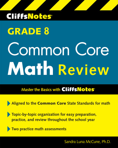 Cliffsnotes Grade 8 Common Core Math Review Cliffs Notes Incmccune