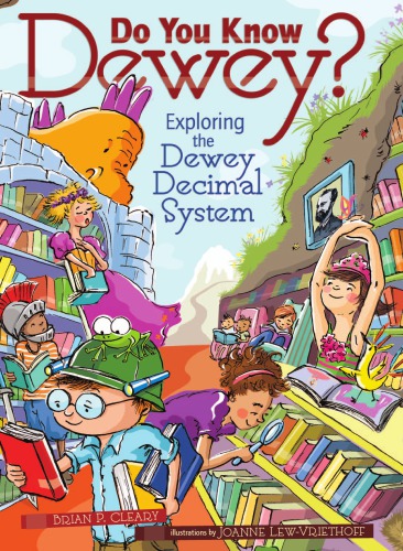 Do You Know Dewey Exploring The Dewey Decimal System Brian P Cleary