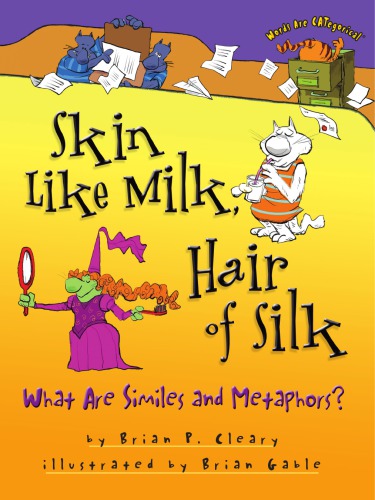 Skin Like Milk Hair Of Silk What Are Similes And Metaphors Cleary