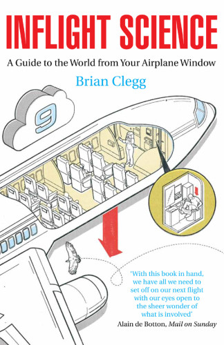 Inflight Science A Guide To The World From Your Airplane Window Clegg