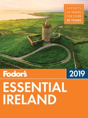 Fodors Essential Ireland 2019 Clements Paulhopkin Alannahhoward