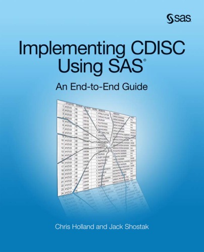 Implementing Cdisc Using Sas An Endtoend Guide Clinical Data Interchange Standards Consortiumsas Instituteholland