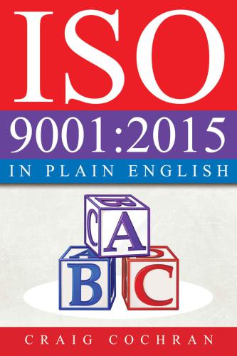 Iso 9001 2015 In Plain English Craig Cochran