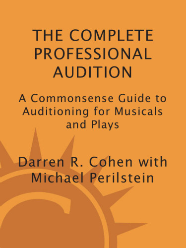 The Complete Professional Audition Daren Cohen Michael Perilstein