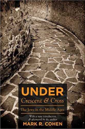 Under Crescent And Cross The Jews In The Middle Ages Cohen Mark R